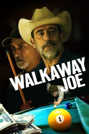 Watch Free Walkaway Joe Full Movies Bflix