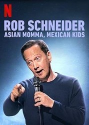 Watch Free Rob Schneider: Asian Momma, Mexican Kids Full Movies Bflix