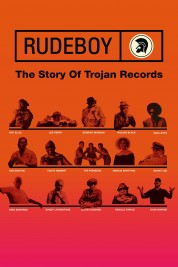 Watch Free Rudeboy: The Story of Trojan Records Full Movies Bflix