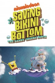 Watch Free Saving Bikini Bottom: The Sandy Cheeks Movie Full Movies Bflix