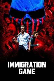 Watch Free Immigration Game Full Movies Bflix