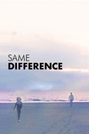 Watch Free Same Difference Full Movies Bflix