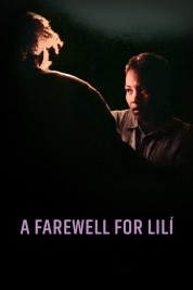 watch free A Farewell for Lilí hd online