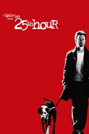 Watch Free 25th Hour Full Movies Bflix