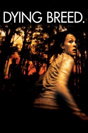 Watch Free Dying Breed Full Movies Bflix