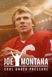 Watch Free Joe Montana: Cool Under Pressure Full Movies Bflix