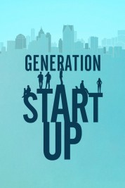 Watch Free Generation Startup Full Movies Bflix