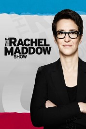 Watch Free The Rachel Maddow Show Full Movies Bflix