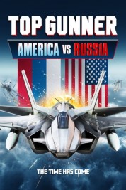 watch free Top Gunner: America vs. Russia hd online