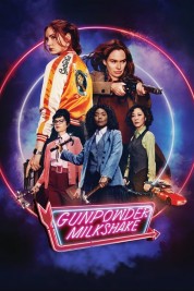 Watch Free Gunpowder Milkshake Full Movies Bflix