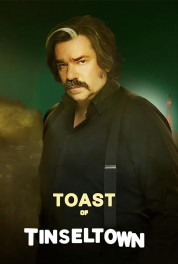 Watch Free Toast of Tinseltown Full Movies Bflix