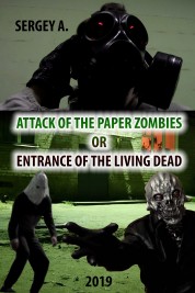 Attack of the paper zombies or entrance of the living dead 2019