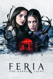 Watch Free Feria: The Darkest Light Full Movies Bflix