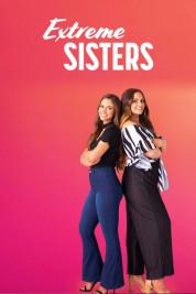 Watch free Extreme Sisters HD online