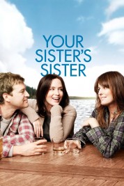 Watch Free Your Sister's Sister Full Movies Bflix