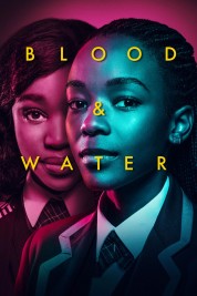 Watch Free Blood & Water Full Movies Bflix