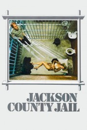 Watch Free Jackson County Jail Full Movies Bflix