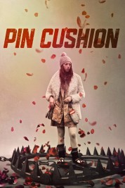 Watch Free Pin Cushion Full Movies Bflix