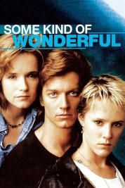 Watch Free Some Kind of Wonderful Full Movies Bflix