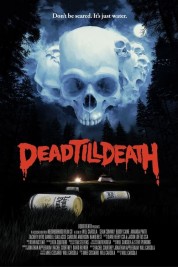 Watch Free Dead Till Death Full Movies Bflix