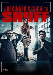 Watch Free A Beginner's Guide to Snuff Full Movies Bflix