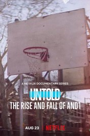 Watch free Untold: The Rise and Fall of AND1 HD online