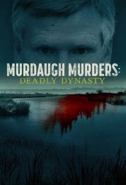 Watch Free Murdaugh Murders: Deadly Dynasty Full Movies Bflix