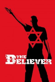 Watch Free The Believer Full Movies Bflix