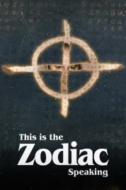 Watch Free This Is the Zodiac Speaking Full Movies Bflix