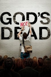 Watch Free God's Not Dead Full Movies Bflix