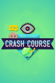 Crash Course Media Literacy 2018