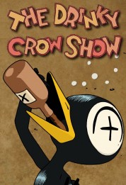 Watch Free The Drinky Crow Show Full Movies Bflix