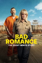 Watch Free Bad Romance: The Vicky White Story Full Movies Bflix