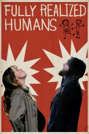 Watch Free Fully Realized Humans Full Movies Bflix