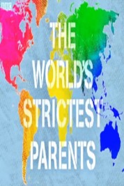 The World's Strictest Parents 2008