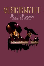 Music Is My Life: Joseph Shabalala and Ladysmith Black Mambazo Watch free Music Is My Life: Joseph Shabalala and Ladysmith Black Mambazo movies online on Bflix