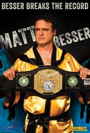 Watch Free Matt Besser: Besser Breaks The Record Full Movies Bflix