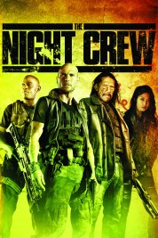 Watch Free The Night Crew Full Movies Bflix