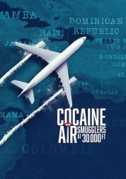 Cocaine Air: Smugglers at 30,000 Ft.