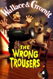 Watch Free The Wrong Trousers Full Movies Bflix