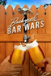 Watch Free Backyard Bar Wars Full Movies Bflix