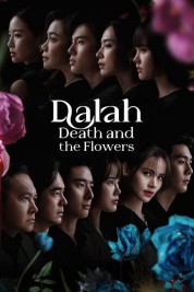 Watch Free Dalah: Death and the Flowers Full Movies Bflix