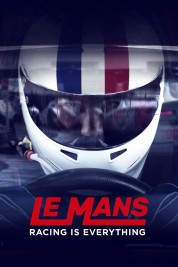 Watch Free Le Mans: Racing is Everything Full Movies Bflix