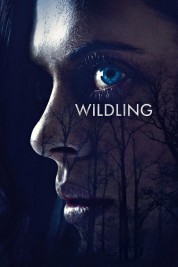 Watch Free Wildling Full Movies Bflix