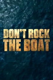 Watch Free Don't Rock the Boat Full Movies Bflix