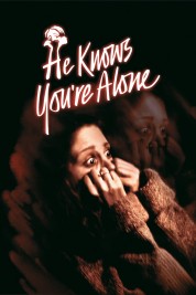 Watch Free He Knows You're Alone Full Movies Bflix