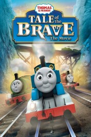 Watch Free Thomas & Friends: Tale of the Brave: The Movie Full Movies Bflix