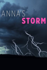 Watch Free Anna's Storm Full Movies Bflix