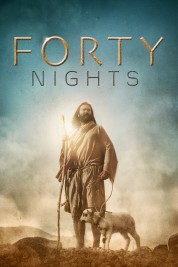 Watch Free 40 Nights Full Movies Bflix