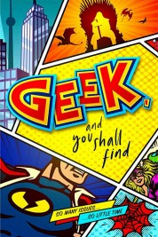 Watch Free Geek, and You Shall Find Full Movies Bflix